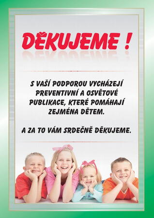 Podporujeme preventivní činnost pro děti